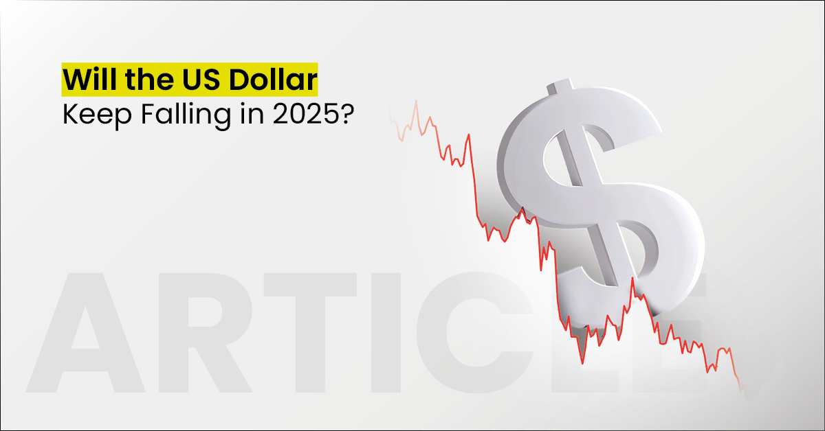 Will the US Dollar Keep Falling in 2025? Key Trends Explained